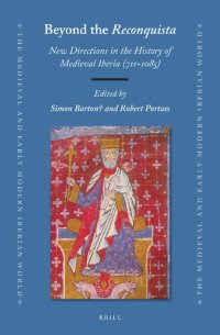 cover of the book Beyond the Reconquista: New Directions in the History of Medieval Iberia (711-1085)