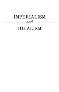 cover of the book Imperialism and Idealism: American Diplomats in China, 1861-1898