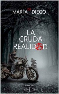 cover of the book La cruda realidad: Darkness Series (Spanish Edition)