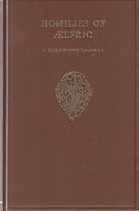 cover of the book Homilies of Ælfric: A Supplementary Collection. Vol. 1