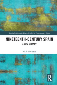 cover of the book Nineteenth Century Spain: A New History