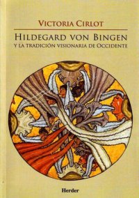 cover of the book Hildegard Von Bingen y la tradición visionaria de Occidente