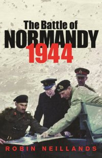 cover of the book The Battle of Normandy 1944: 1944: the Final Verdict