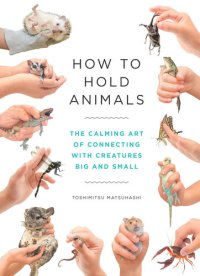 cover of the book How to Hold Animals