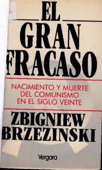 cover of the book El gran fracaso. Nacimiento y muerte del comunismo en el siglo XX