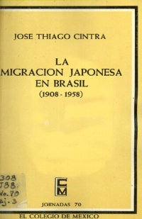 cover of the book La migración japonesa en Brasil (1908-1958)