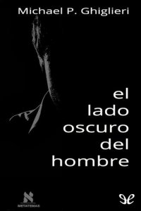 cover of the book El lado oscuro del hombre