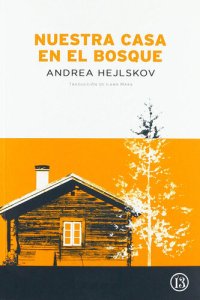 cover of the book Nuestra casa en el bosque