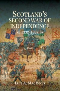 cover of the book Scotland's Second War of Independence, 1332-1357