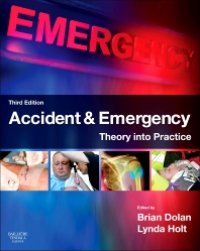 cover of the book Accident & Emergency: Theory into Practice