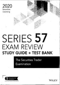 cover of the book Wiley Series 57 Securities Licensing Exam Review 2020 + Test Bank: The Securities Trader Examination