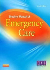 cover of the book Sheehy’s Manual of Emergency Care, 7E [TRUE PDF]