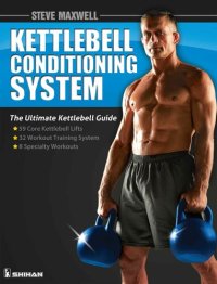 cover of the book Steve Maxwell - The Kettlebell Conditioning System Book