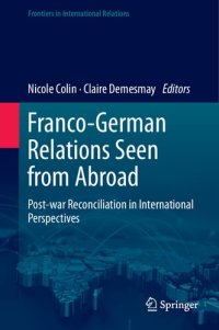 cover of the book Franco-German Relations Seen from Abroad: Post-war Reconciliation in International Perspectives