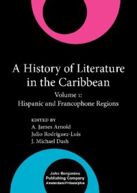 cover of the book A History of Literature in the Caribbean: Hispanic and Francophone Regions