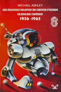 cover of the book Los mejores relatos de ciencia ficción. La era del cambio 1956-1965