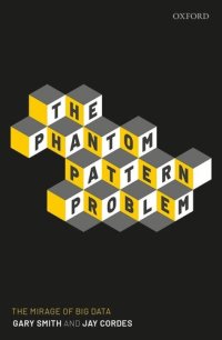 cover of the book The Phantom Pattern Problem: The Mirage of Big Data