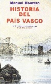 cover of the book Historia del País Vasco. De los orígenes a nuestros días