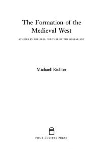 cover of the book The Formation of the Medieval West: Studies in the Oral Culture of the Barbarians