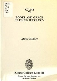 cover of the book Books and Grace: Aelfric's Theology