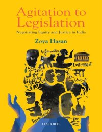 cover of the book Agitation to Legislation: Negotiating Equity and Justice in India