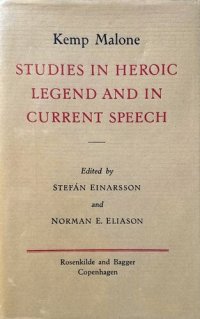 cover of the book Studies in Heroic Legend and in Current Speech