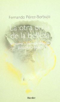 cover of the book La otra cara de la belleza: en torno al pensamiento de Eugenio Trías