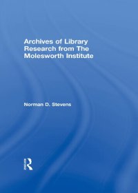 cover of the book Archives of Library Research From the Molesworth Institute