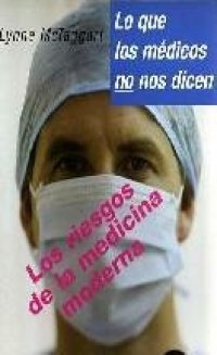 cover of the book Lo Que Los Medicos No Nos Dicen