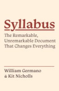 cover of the book Syllabus: The Remarkable, Unremarkable Document That Changes Everything