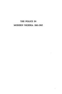 cover of the book The Police in Modern Nigeria, 1861-1965: Origins, Development, and Role