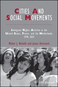 cover of the book Cities and Social Movements: Immigrant Rights Activism in the US, France, and the Netherlands, 1970-2015