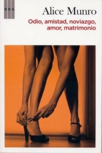 cover of the book Odio, amistad, noviazgo, amor,