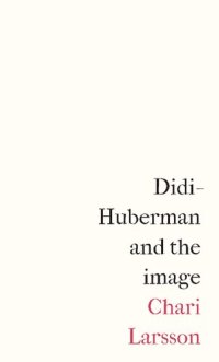 cover of the book Didi-Huberman and the Image
