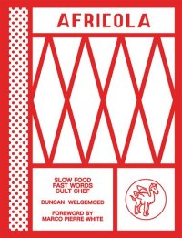 cover of the book Africola: Slow food fast words cult chef