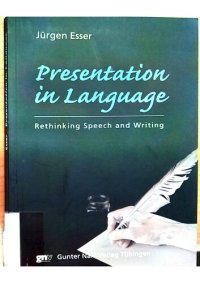 cover of the book Presentation in Language: Rethinking Speech and Writing