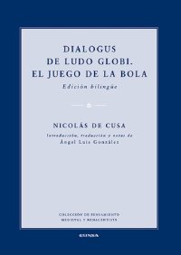 cover of the book Dialogus; De ludo globi; El juego de la bola