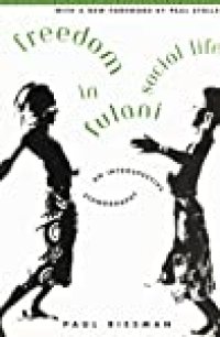 cover of the book Freedom in Fulani Social Life: An Introspective Ethnography