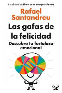 cover of the book Las gafas de la felicidad