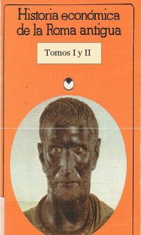 cover of the book Historia económica de la Roma Antigua. Tomos 1 Y 2