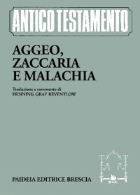 cover of the book Aggeo, Zaccaria, Malachia. Traduzione e commento