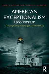 cover of the book American Exceptionalism Reconsidered: U.S. Foreign Policy, Human Rights, And World Order