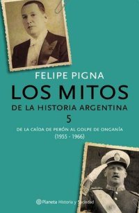 cover of the book Los mitos de la historia argentina 5