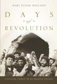 cover of the book Days of Revolution: Political Unrest in an Iranian Village