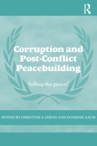 cover of the book Corruption and Post-Conflict Peacebuilding: Selling the Peace?