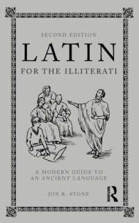 cover of the book Latin For The Illiterati: A Modern Guide To An Ancient Language