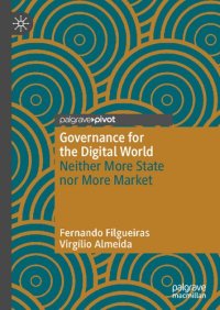 cover of the book Governance for the Digital World: Neither More State nor More Market