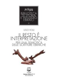 cover of the book Il resto è interpretazione. Per una semiotica delle scritture ebraiche. Nuova ediz.