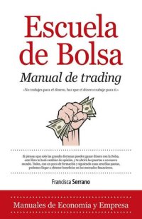 cover of the book Escuela de Bolsa. Manual de trading (Economía) (Spanish Edition)