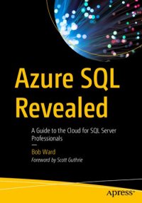 cover of the book Azure SQL Revealed: A Guide to the Cloud for SQL Server Professionals